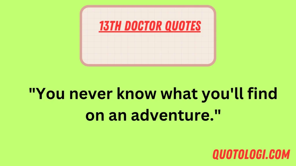 13th Doctor Quotes