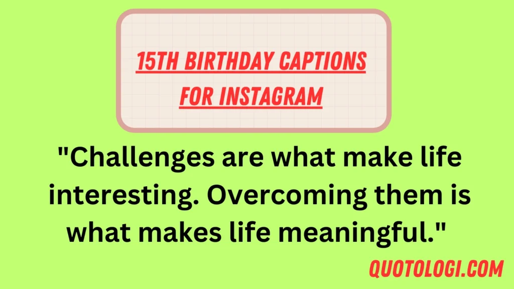 15th Birthday Captions for Instagram