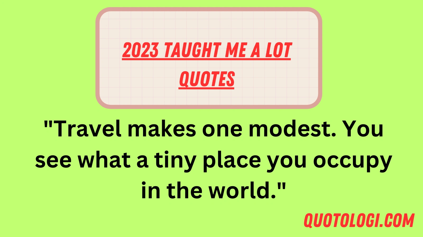 2023 Taught Me a Lot Quotes