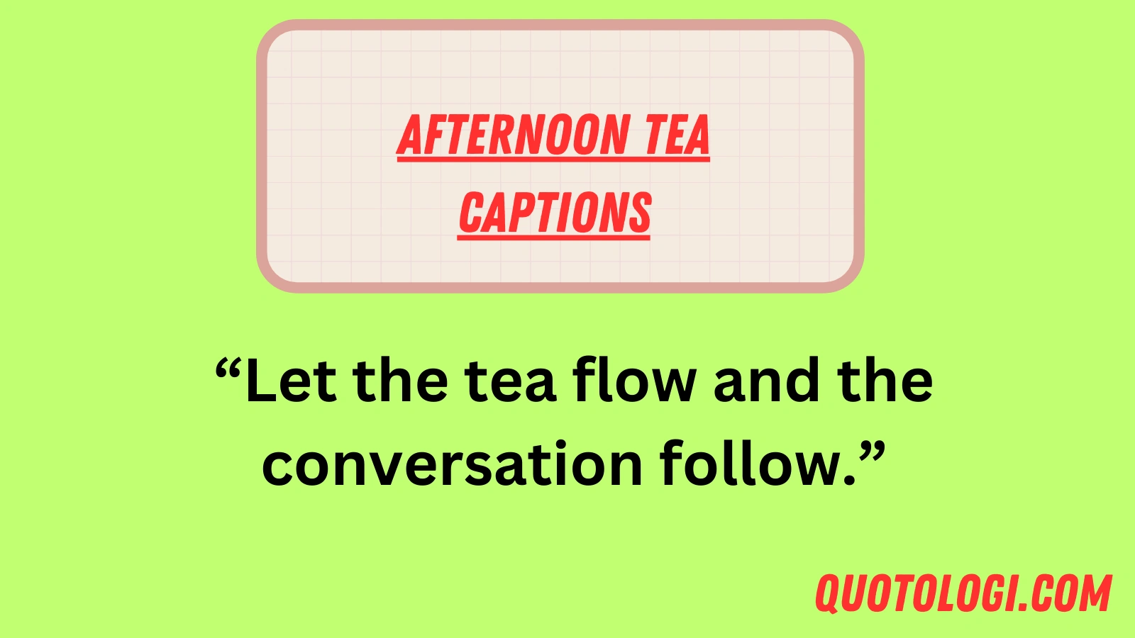 Afternoon Tea Captions