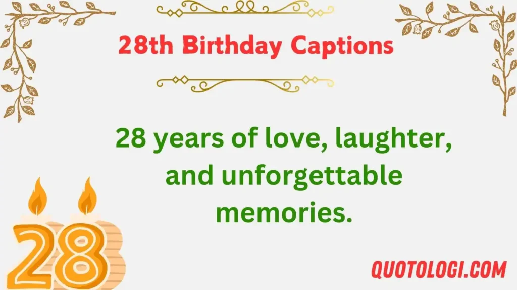 28th Birthday Captions