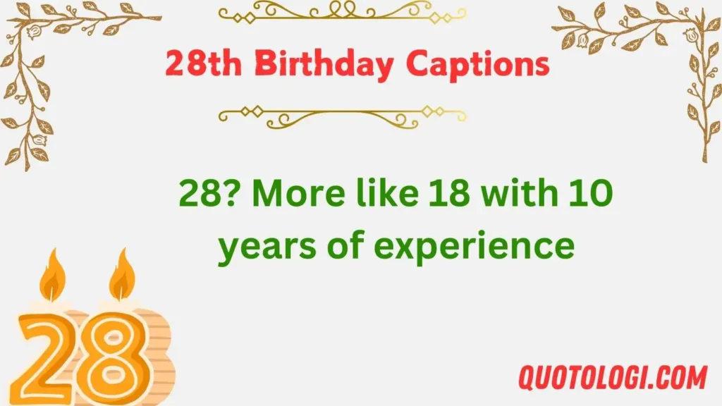 28th Birthday Captions