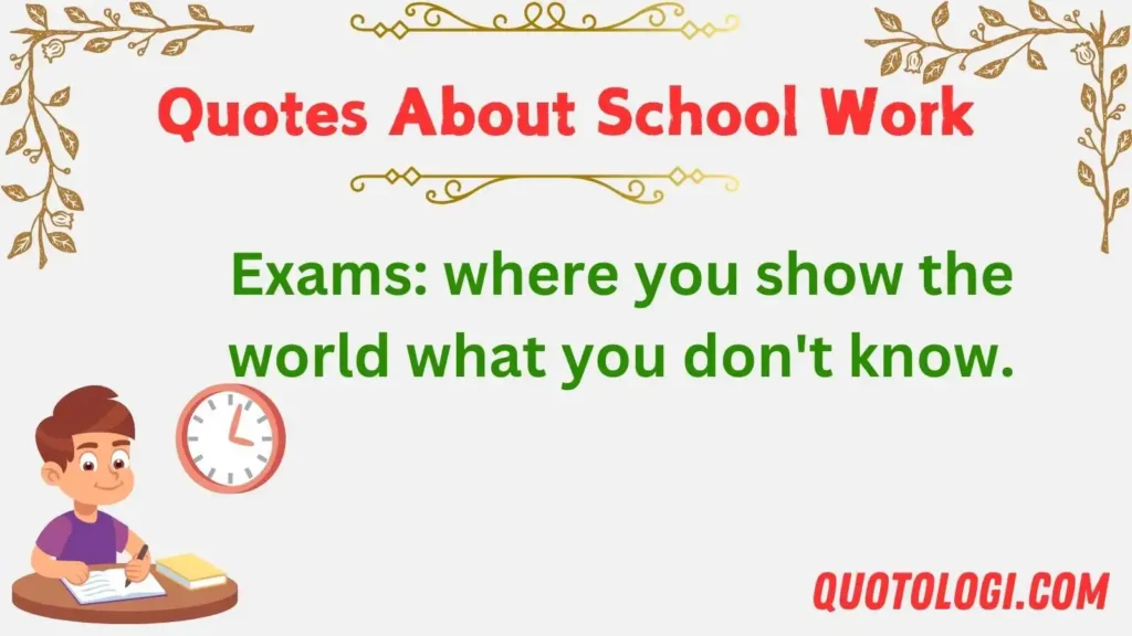Quotes About School Work