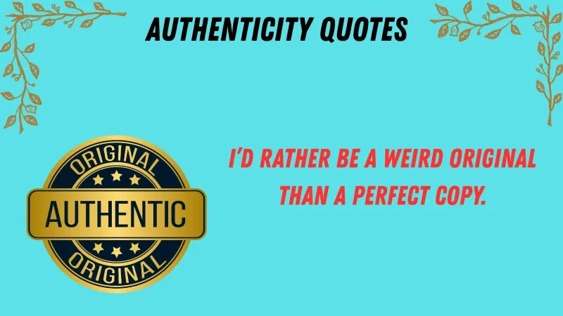 Authenticity Quotes