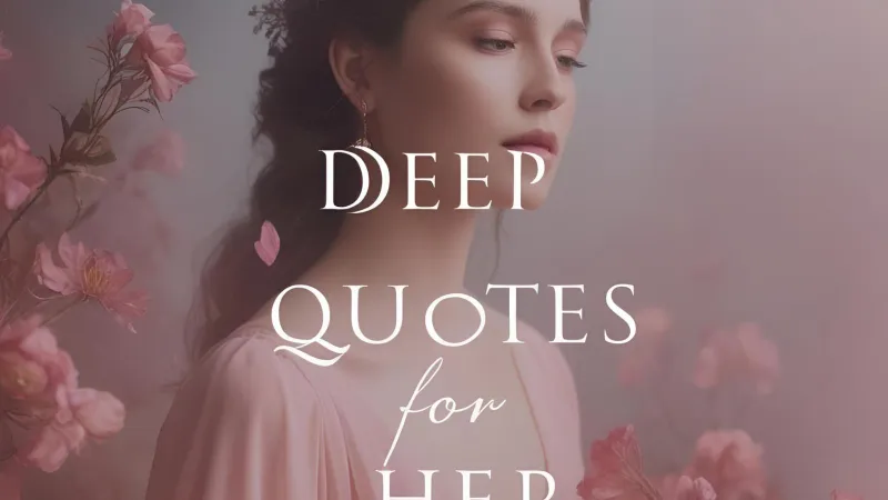 Deep Quotes for Her