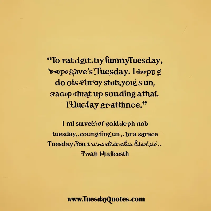 funny tuesday quotes