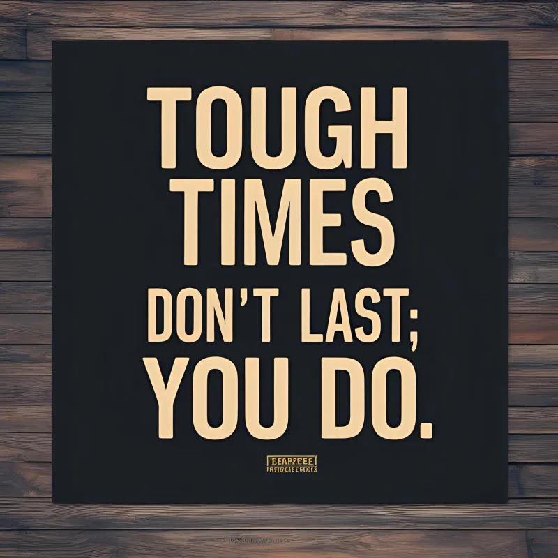 Short Quotes for Hard Times