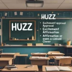Huzz Meaning