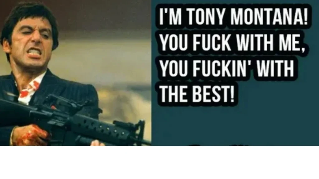Tony Montana Quotes