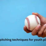baseball pitching techniques for youth players